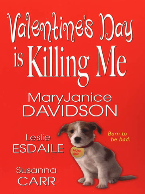 Title details for Valentine's Day Is Killing Me by MaryJanice Davidson - Available